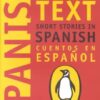 SHORT STORIES IN SPANISH (NEW PENGUIN PARALLEL TEXT)